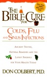 Bible Cure for Colds Flu & Sinus Infections